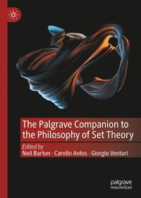 bokomslag The Palgrave Companion to the Philosophy of Set Theory