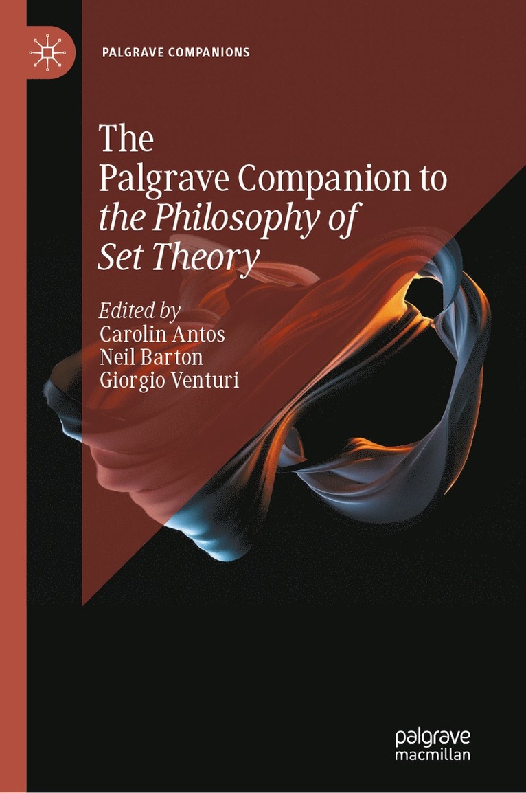 Carolin Antos, Neil Barton, Giorgio Venturi - Palgrave Companion to the Philosophy of Set Theory, Inbunden