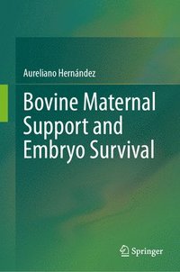 bokomslag Bovine Maternal Support and Embryo Survival