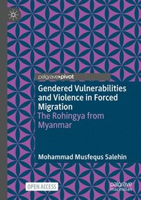 bokomslag Gendered Vulnerabilities and Violence in Forced Migration