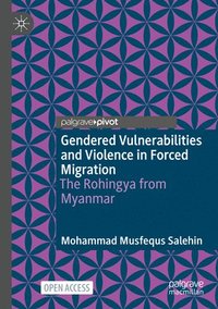 bokomslag Gendered Vulnerabilities and Violence in Forced Migration