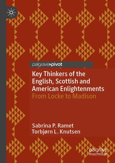 Sabrina P. Ramet, Torbjørn L. Knutsen - Key Thinkers of the English, Scottish and American Enlightenments, Häftad