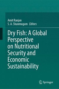 bokomslag Dry Fish: A Global Perspective on Nutritional Security and Economic Sustainability