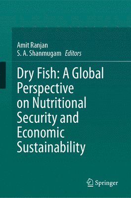 bokomslag Dry Fish: A Global Perspective on Nutritional Security and Economic Sustainability