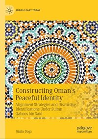 bokomslag Constructing Oman's Peaceful Identity