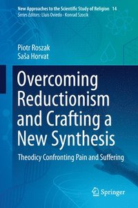 bokomslag Overcoming Reductionism and Crafting a New Synthesis