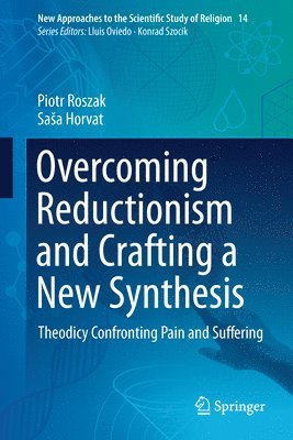 bokomslag Overcoming Reductionism and Crafting a New Synthesis