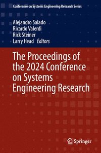 bokomslag The Proceedings of the 2024 Conference on Systems Engineering Research