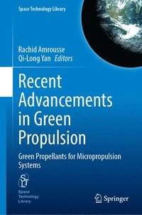 bokomslag Recent Advancements in Green Propulsion
