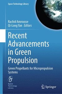 bokomslag Recent Advancements in Green Propulsion