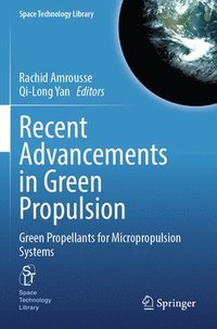 bokomslag Recent Advancements in Green Propulsion