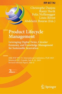 Product Lifecycle Management. Leveraging Digital Twins, Circular Economy, and Knowledge Management for Sustainable Innovation 1