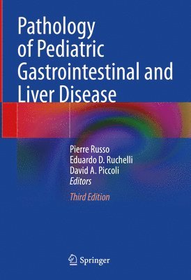 Pathology of Pediatric Gastrointestinal and Liver Disease 1