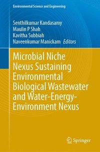 bokomslag Microbial Niche Nexus Sustaining Environmental Biological Wastewater and Water-Energy-Environment Nexus