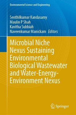 Microbial Niche Nexus Sustaining Environmental Biological Wastewater and Water-Energy-Environment Nexus 1