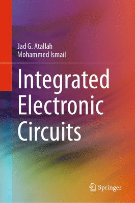 bokomslag Integrated Electronic Circuits