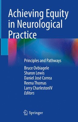 Achieving Equity in Neurological Practice 1