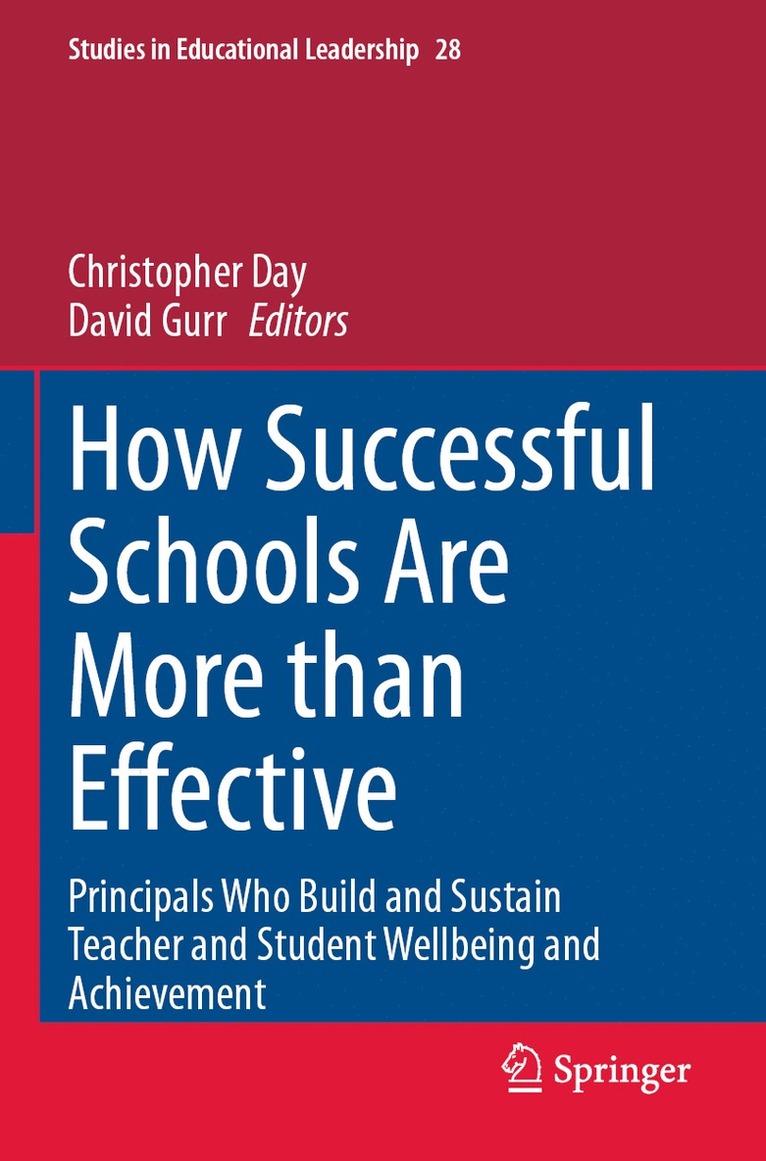Christopher Day, David Gurr - How Successful Schools Are More than Effective, Häftad