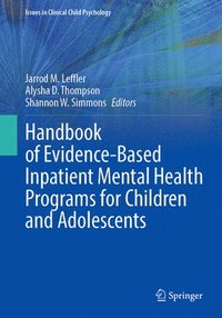 bokomslag Handbook of Evidence-Based Inpatient Mental Health Programs for Children and Adolescents