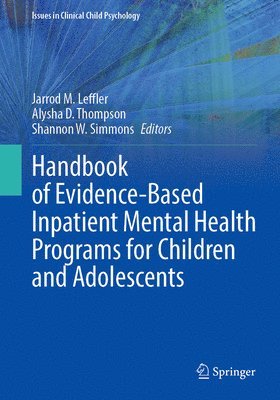 Handbook of Evidence-Based Inpatient Mental Health Programs for Children and Adolescents 1