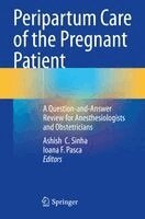 Ashish  C. Sinha, Ioana F. Pasca - Peripartum Care of the Pregnant Patient, Häftad