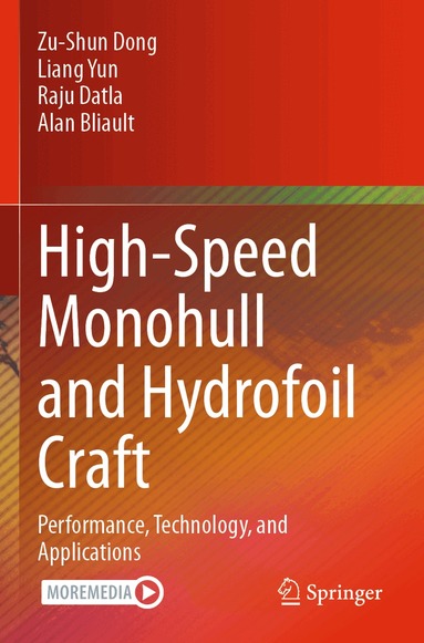 Zu-Shun Dong, Liang Yun, Raju Datla, Alan Bliault - High-Speed Monohull and Hydrofoil Craft, Häftad
