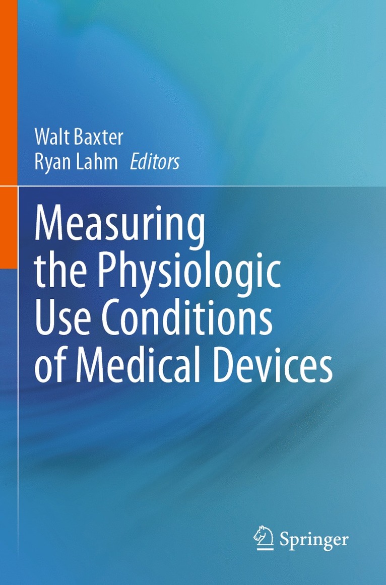 Measuring the Physiologic Use Conditions of Medical Devices