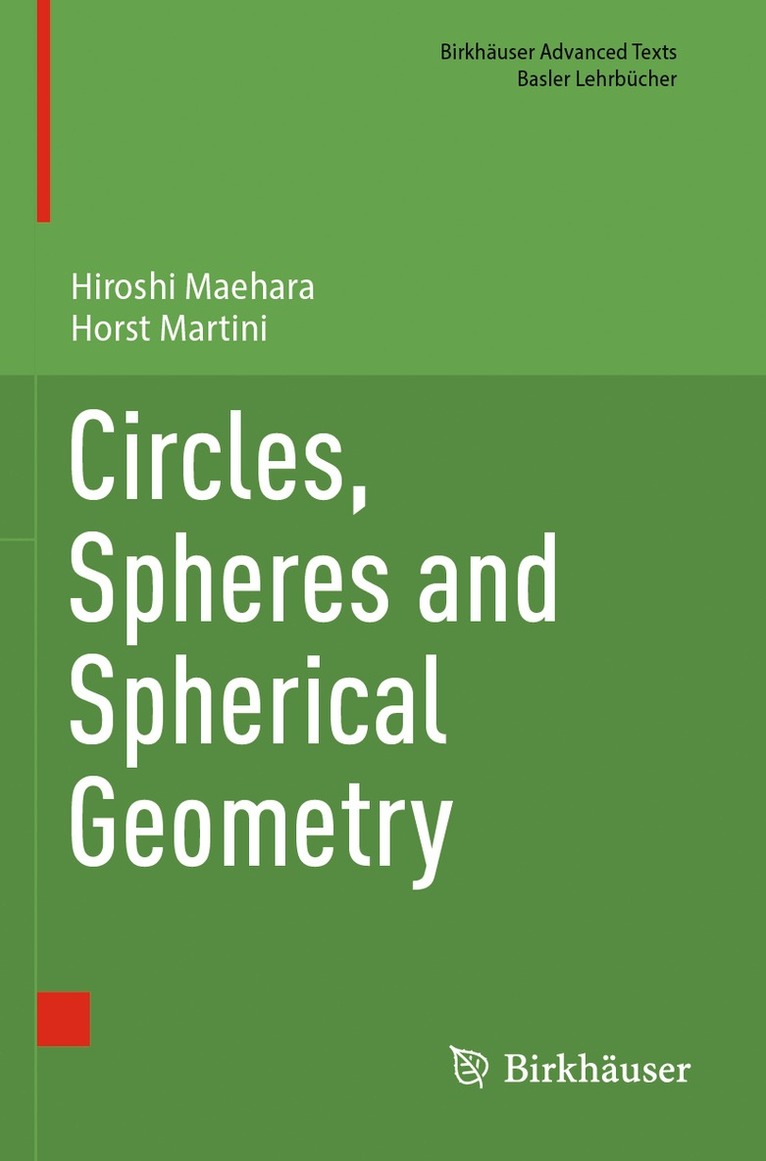 Hiroshi Maehara, Horst Martini - Circles, Spheres and Spherical Geometry, Häftad