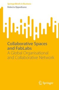 bokomslag Collaborative Spaces and FabLabs