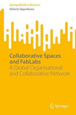 Collaborative Spaces and FabLabs 1