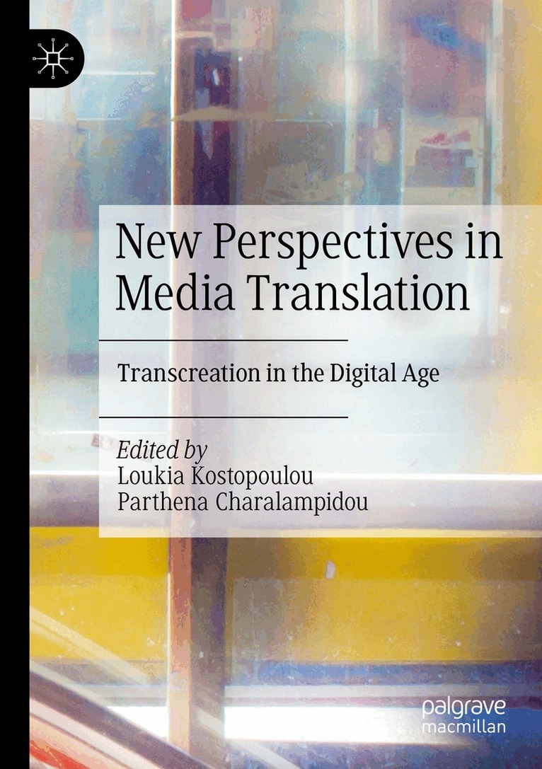 Loukia Kostopoulou, Parthena Charalampidou - New Perspectives in Media Translation, Häftad. Tillgänglighet: Lägg i varukorg