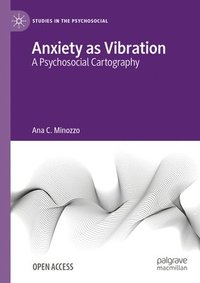 bokomslag Anxiety as Vibration