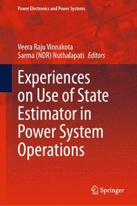 bokomslag Experiences on Use of State Estimator in Power System Operations