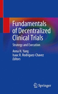 bokomslag Fundamentals of Decentralized Clinical Trials