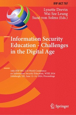 Information Security Education - Challenges in the Digital Age