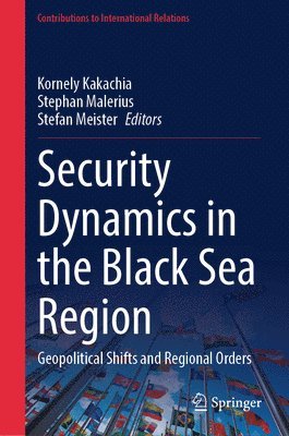 bokomslag Security Dynamics in the Black Sea Region