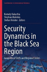 bokomslag Security Dynamics in the Black Sea Region