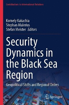 bokomslag Security Dynamics in the Black Sea Region