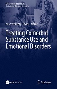 bokomslag Treating Comorbid Substance Use and Emotional Disorders