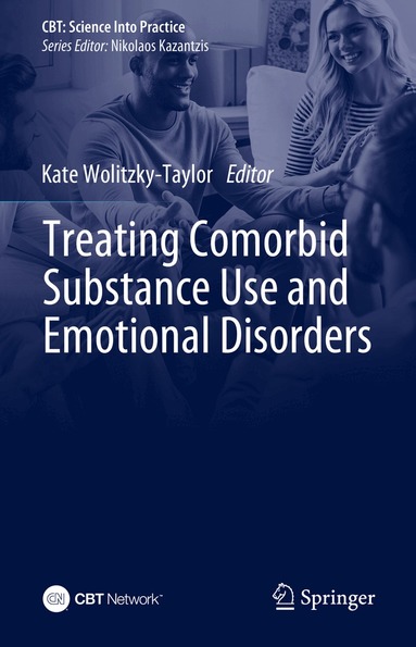 Kate Wolitzky-Taylor - Treating Comorbid Substance Use and Emotional Disorders, Inbunden