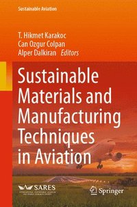 bokomslag Sustainable Materials and Manufacturing Techniques in Aviation