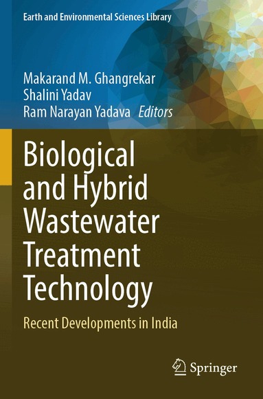 Makarand M. Ghangrekar, Shalini Yadav, Ram Narayan Yadava - Biological and Hybrid Wastewater Treatment Technology, Häftad