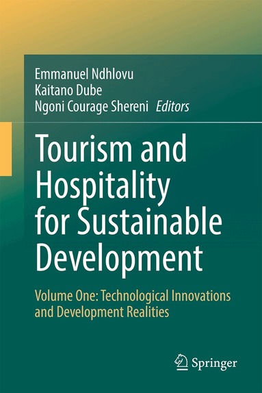 Emmanuel Ndhlovu, Kaitano Dube, Ngoni Courage Shereni - Tourism and Hospitality for Sustainable Development, Inbunden
