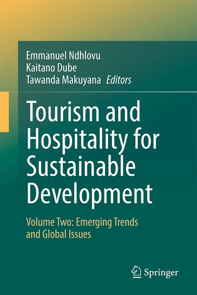 Emmanuel Ndhlovu, Kaitano Dube, Catherine Muyama Kifworo - Tourism and Hospitality for Sustainable Development, Inbunden