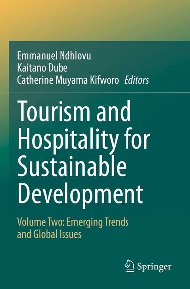 Emmanuel Ndhlovu, Kaitano Dube, Catherine Muyama Kifworo - Tourism and Hospitality for Sustainable Development, Häftad