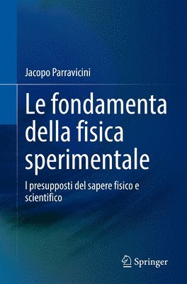 bokomslag Le fondamenta della fisica sperimentale