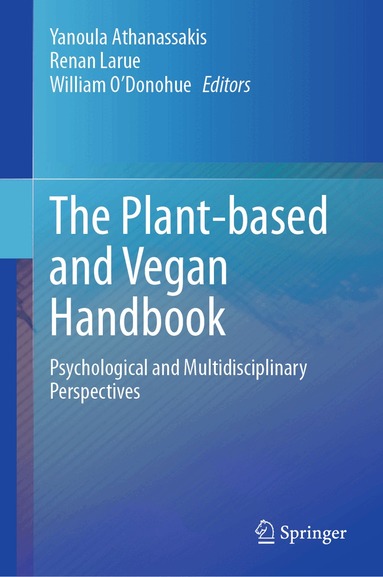 Yanoula Athanassakis, Renan Larue, William O’Donohue - Plant-based and Vegan Handbook, Inbunden