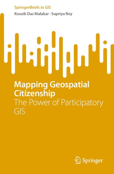 Kousik Das Malakar, Supriya Roy - Mapping Geospatial Citizenship, Häftad