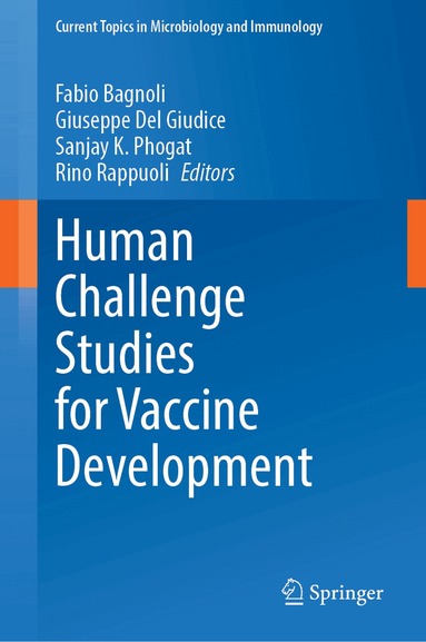 Fabio Bagnoli, Giuseppe Del Giudice, Sanjay K. Phogat, Rino Rappuoli - Human Challenge Studies for Vaccine Development, Inbunden