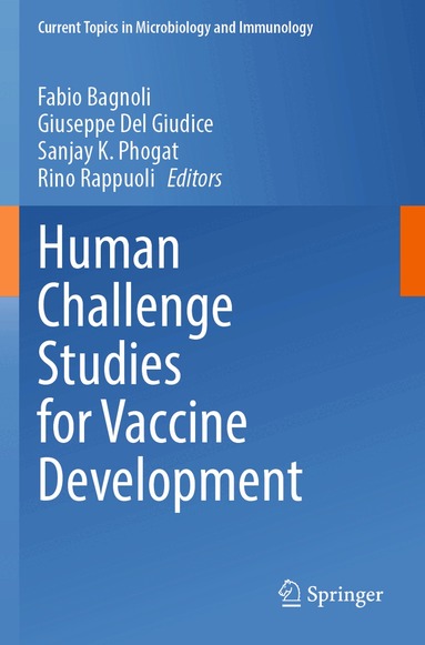 Fabio Bagnoli, Giuseppe Del Giudice, Sanjay K. Phogat, Rino Rappuoli - Human Challenge Studies for Vaccine Development, Häftad